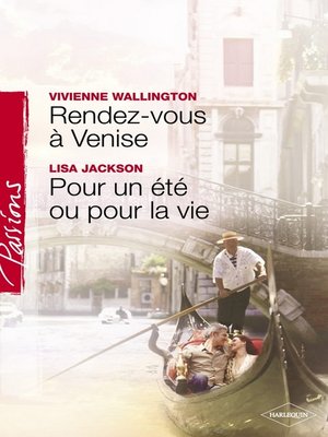 cover image of Rendez-vous à Venise--Pour un été ou pour la vie (Harlequin Passions)